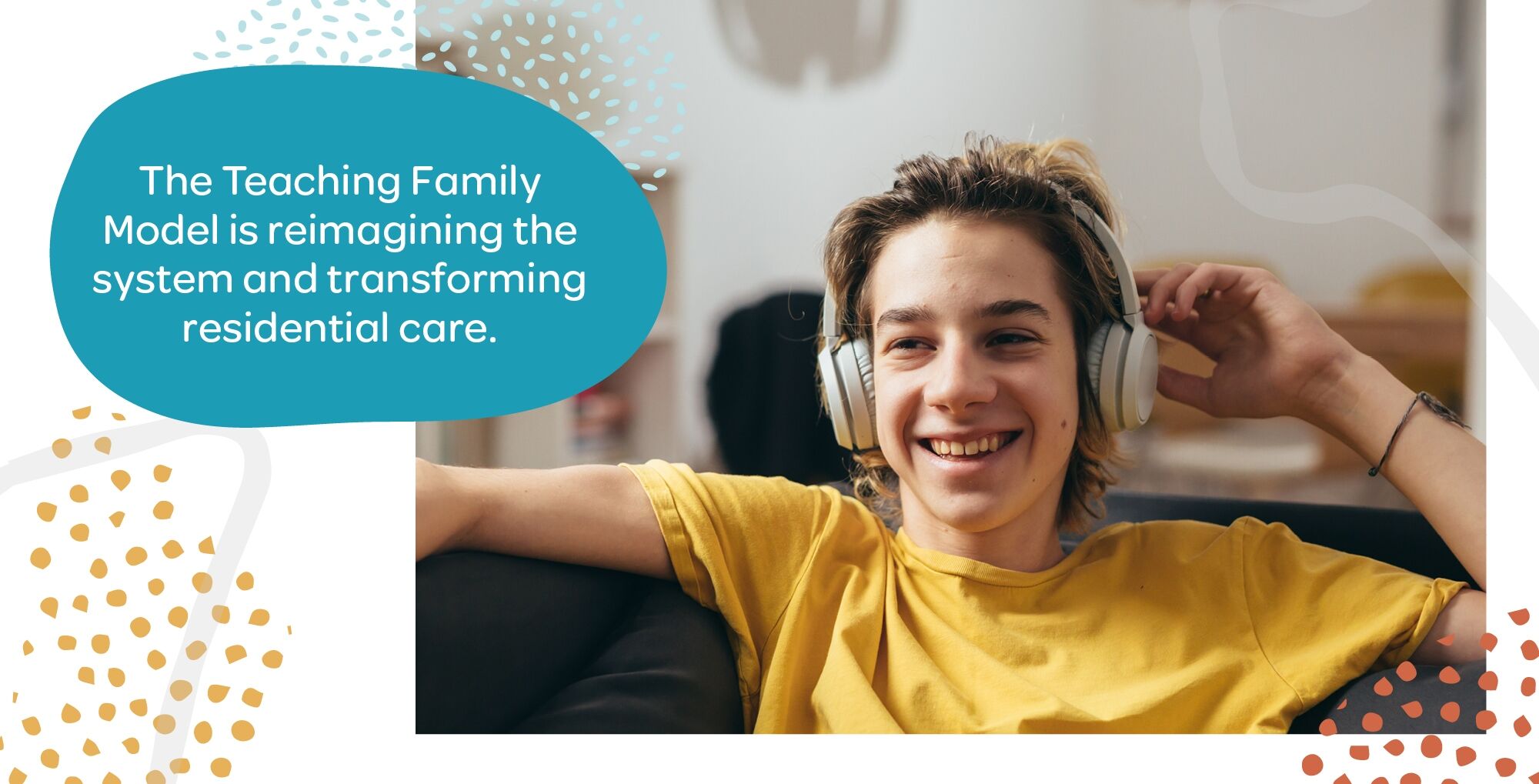 the teaching family model is reimaging the system and transforming residential care