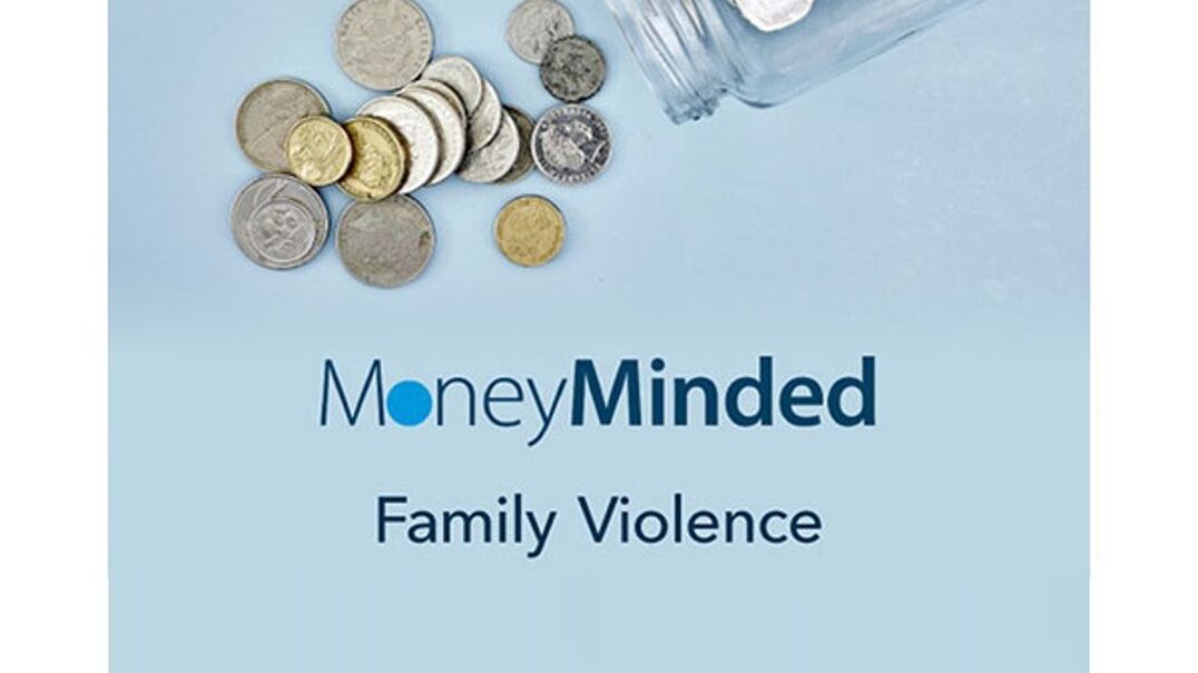 dollar coins with text money minded family violence